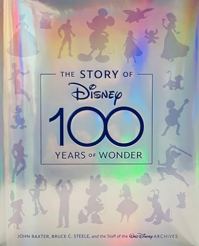 The Story of Disney: 100 Years of Wonder von Disney Editions